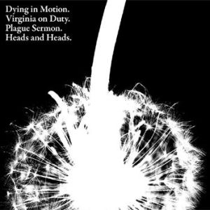 Dying in Motion/Heads and Heads/Virginia on Duty/The Plague Sermon  split  LP